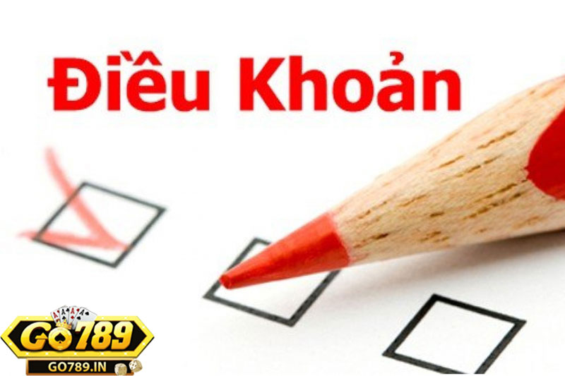 Điều khoản Dịch vụ Go789 là gì?