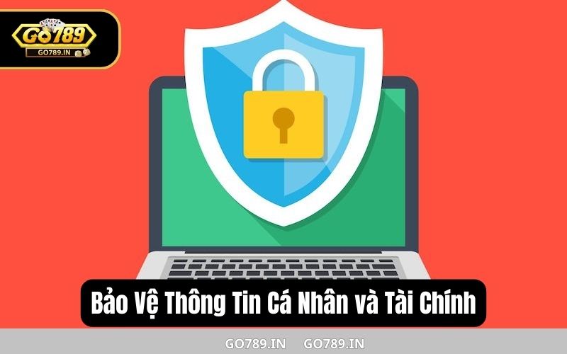 Bảo vệ thông tin cá nhân và tài chính