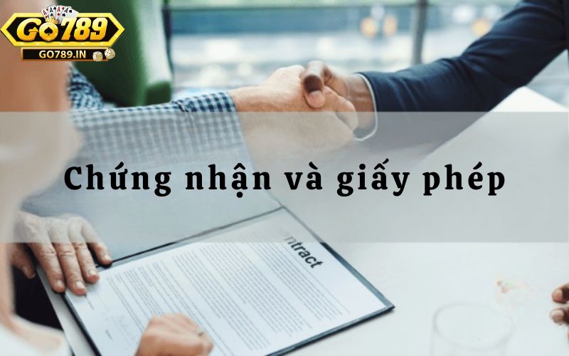 Chứng nhận và giấy phép