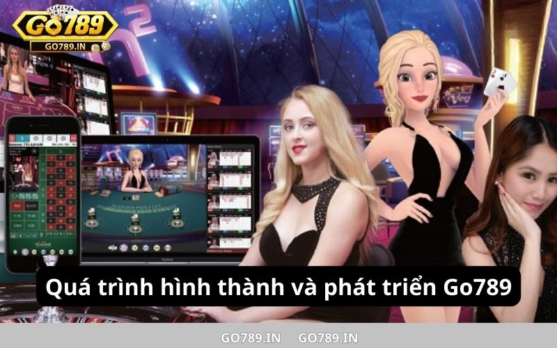 Giới thiệu Go789 - Quá trình hình thành và phát triển