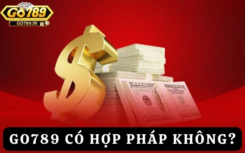 Go789 có hợp pháp không?