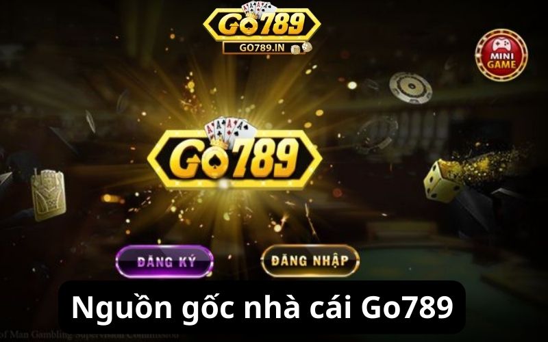 Go789 là gì? Nguồn gốc nhà cái Go789