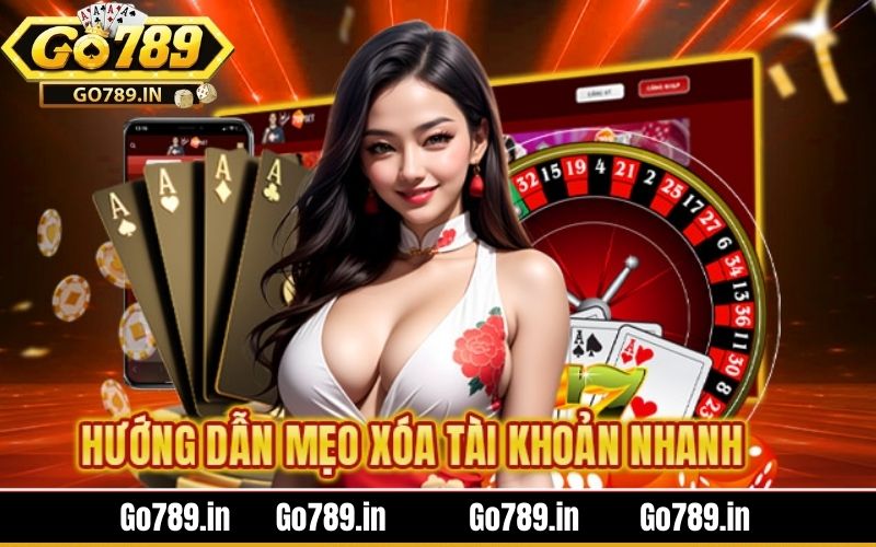 Hướng dẫn cách xóa tài khoản go789 cho game thủ