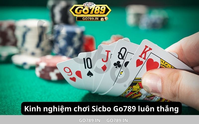 Kinh nghiệm chơi Sicbo Go789 luôn thắng