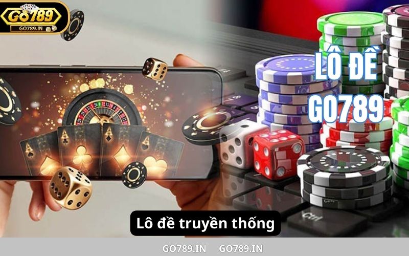 Lô đề go789 - Lô đề truyền thống