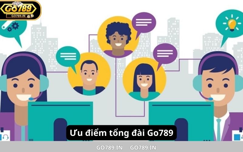 Ưu điểm tổng đài Go789