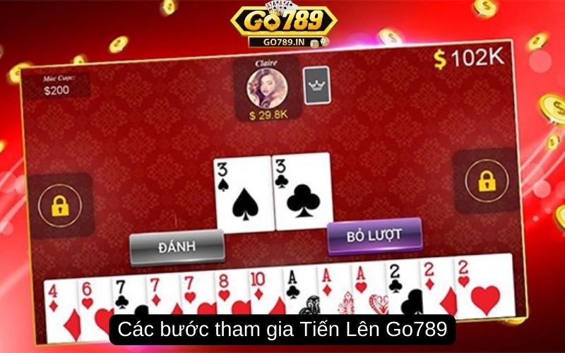 Các bước tham gia Tiến Lên Go789