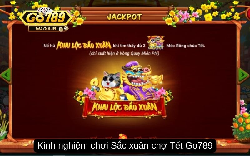 Kinh nghiệm chơi Sắc xuân chợ Tết Go789