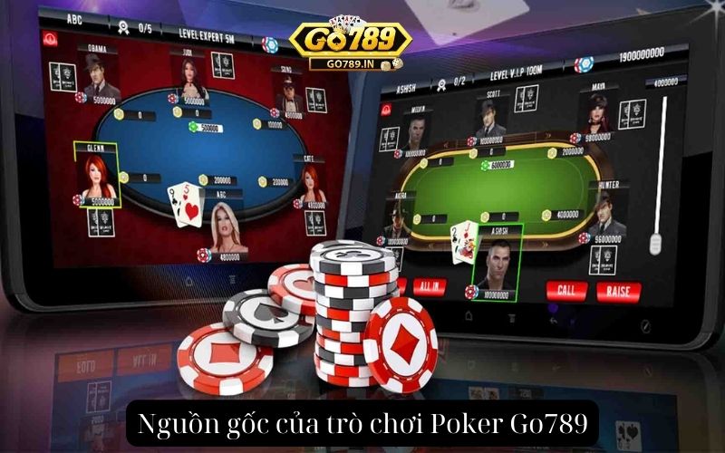 Nguồn gốc của trò chơi Poker Go789