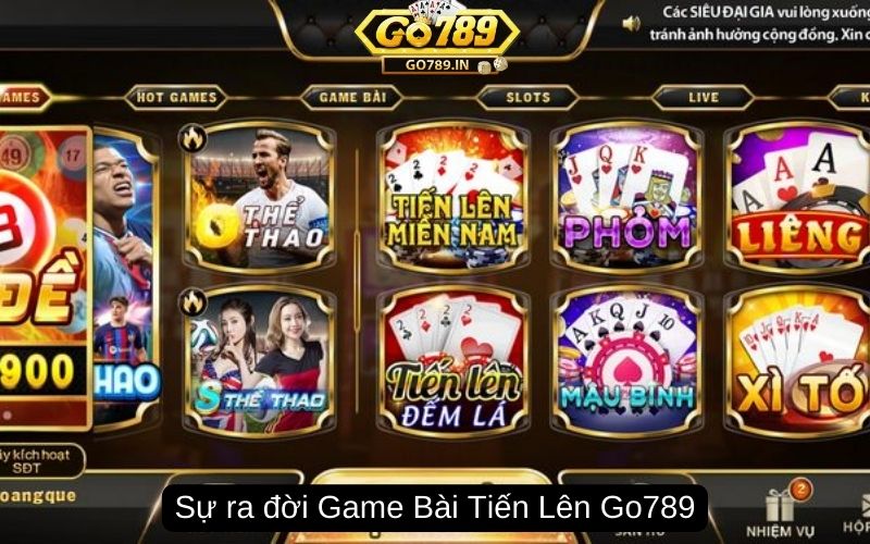 Sự ra đời Game Bài Tiến Lên Go789